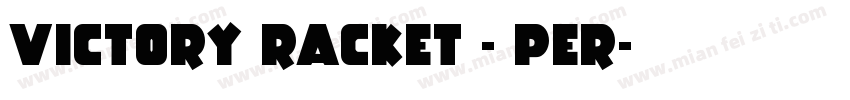 Victory Racket - Per字体转换